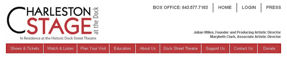 Charleston Stage at the Dock In Residence at the Historic Dock Street Theatre | Box Office: 843.577.7183