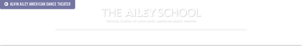 The Ailey School: Official School of Alvin Ailey American Dance Theater